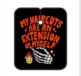 My Haircuts Are An Extension Of Myself Barber Capes